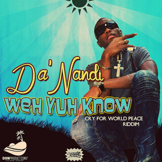 Weh Yuh Know - Single