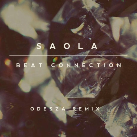 Saola (ODESZA Remix) | Boomplay Music