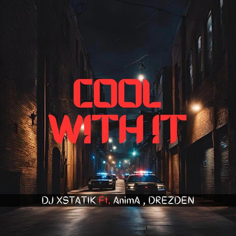 Cool With It ft. AnimA & Drezden | Boomplay Music