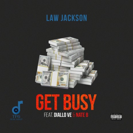 Get Busy (feat. Diallo Ve & Nate B) | Boomplay Music