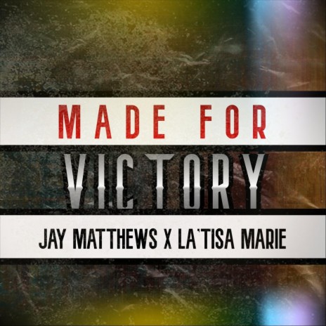 Made for Victory ft. La'tisa Marie | Boomplay Music