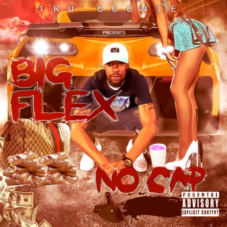Big Flex No Cap | Boomplay Music