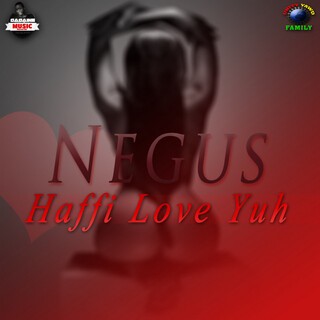 Haffi Love Yuh - Single