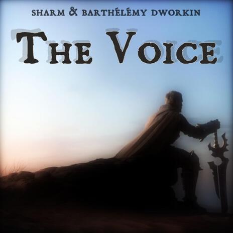 The Voice ft. Barthélémy Dworkin | Boomplay Music