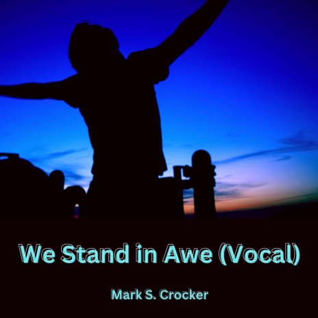 We Stand in Awe (Vocal)