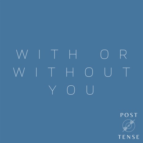 With or Without You | Boomplay Music