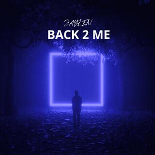 Back 2 Me