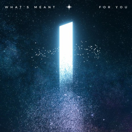 What's Meant For You | Boomplay Music