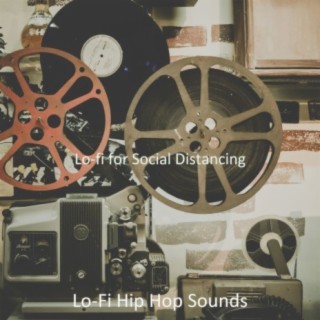 Lo-fi for Social Distancing