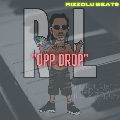 Opp Drop ft. Rizzo Luciano | Boomplay Music