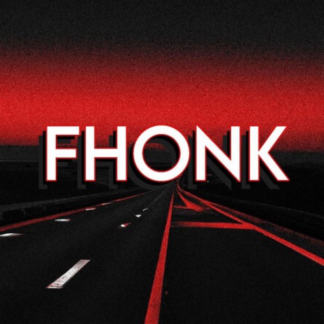 FHONK | Boomplay Music