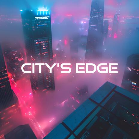 City's Edge | Boomplay Music