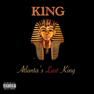 Atlanta's Last King