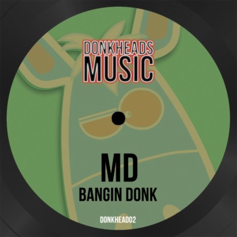 Bangin Donk | Boomplay Music