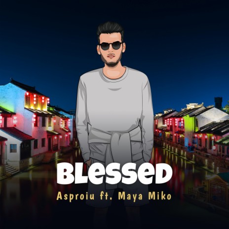 Blessed (feat. Maya Miko) | Boomplay Music