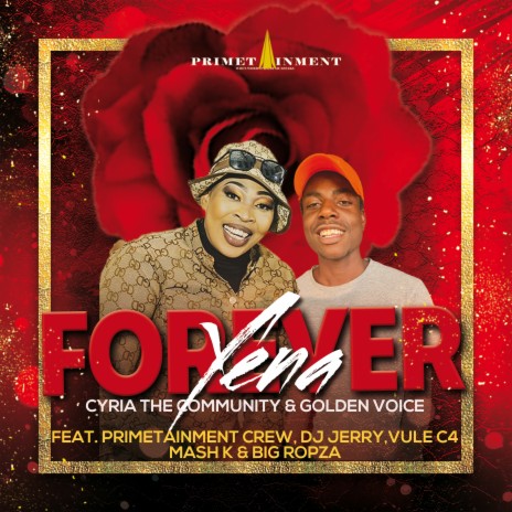 Forever Yena ft. Golden Voice, Primetainment Crew, DJ Jerry, Vule C4 & Mash K | Boomplay Music