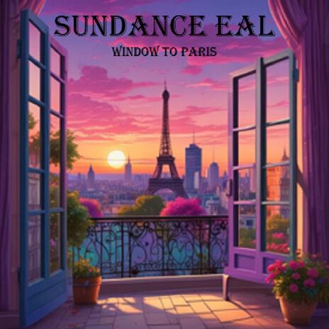 Window to Paris | Boomplay Music