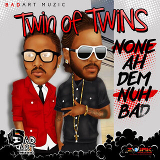 None Ah Dem Nuh Bad - Single