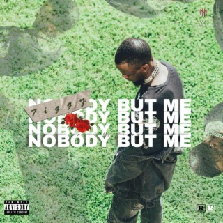 Nobody but me lyrics | Boomplay Music