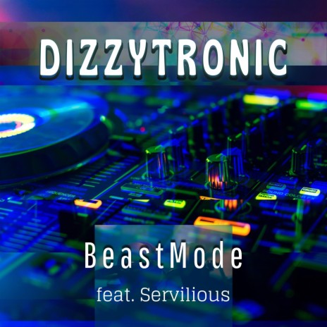 BeastMode (feat. Servilious)