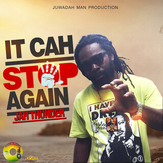 It Cah Stop Again - Single