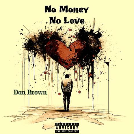 No Money No Love | Boomplay Music