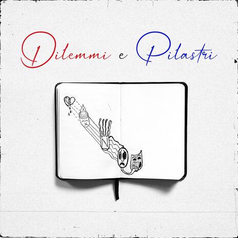 Dilemmi e Pilastri | Boomplay Music