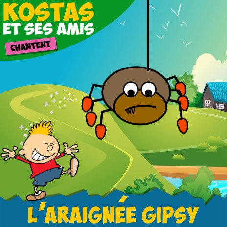 L'araignée Gipsy | Boomplay Music