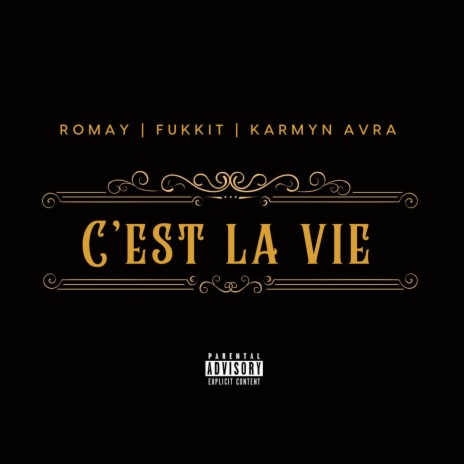 C'EST LA VIE ft. KARMYN AVRA & FUKKIT