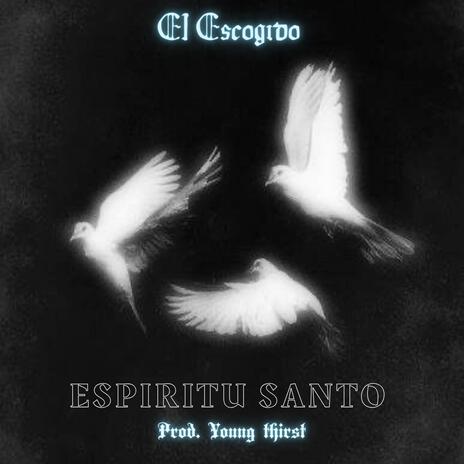 Espiritu Santo ft. Young thirst | Boomplay Music