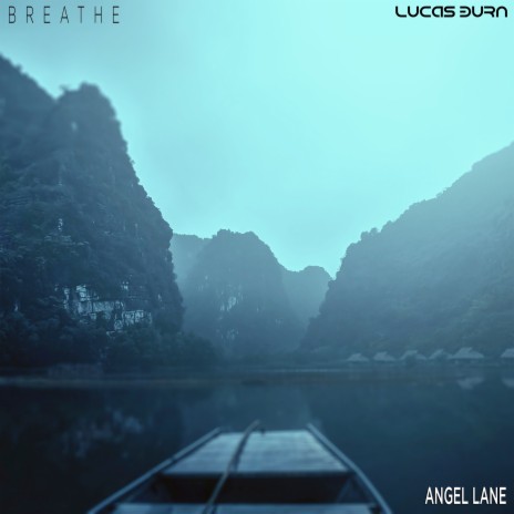 Breathe ft. Angel Lane | Boomplay Music