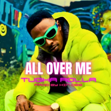 ALL OVER ME | Boomplay Music
