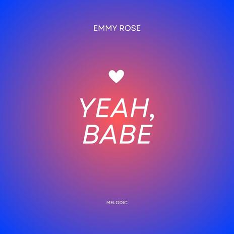 Yeah Babe | Boomplay Music