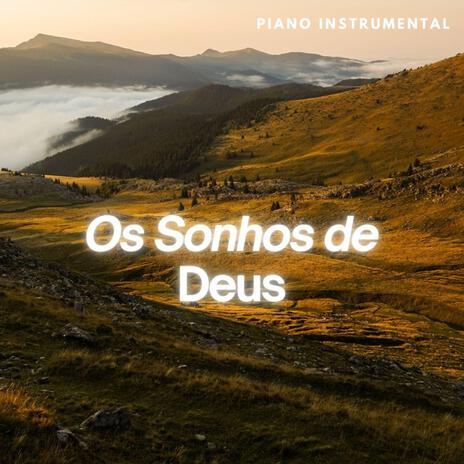 Os Sonhos de Deus (Piano instrumental) | Boomplay Music