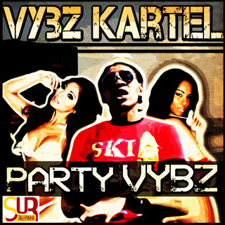 Party Vybz lyrics | Boomplay Music