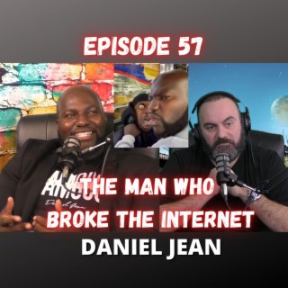 The Man Who Broke The Internet - Interview With Daniel Jean Ep. 57