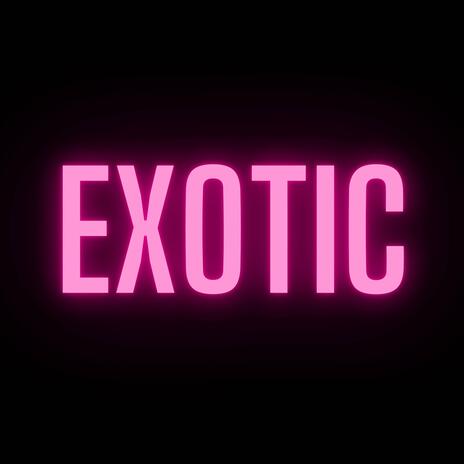 Exotic ft. Vez | Boomplay Music