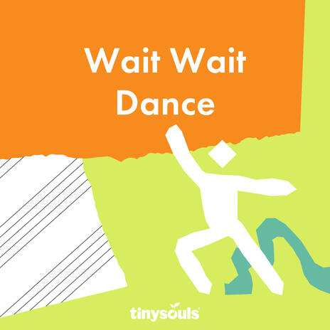 Wait Wait Dance | Boomplay Music