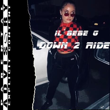 Down 2 Ride | Boomplay Music