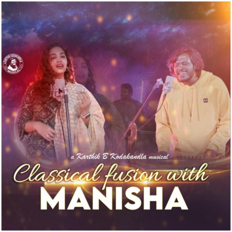 Classical Fusion Manisha Eerabathini, Karthik Kodakandla | Boomplay Music