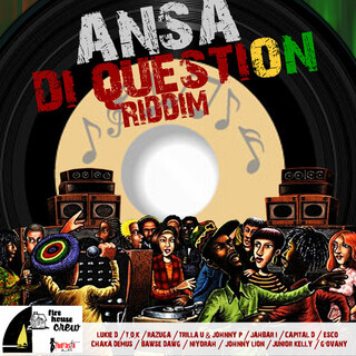 Ansa Di Question Riddim