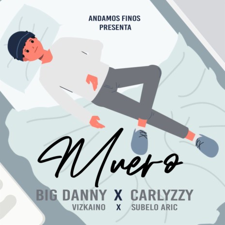 Muero ft. Carlyzzy | Boomplay Music