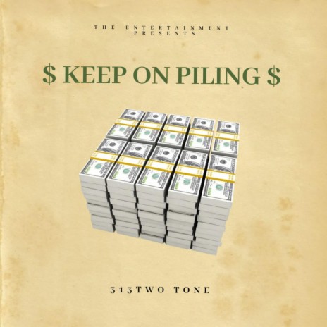 Keep On Piling | Boomplay Music