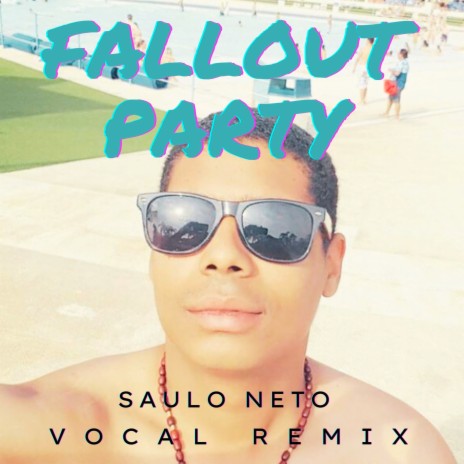 Fallout Party (Vocal Remix) | Boomplay Music