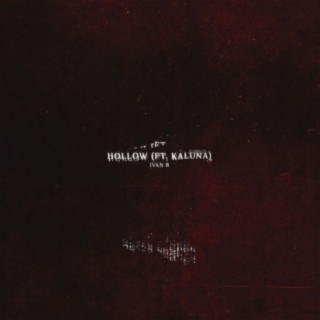 Hollow (feat. Kaluna)