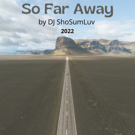 So Far Away | Boomplay Music
