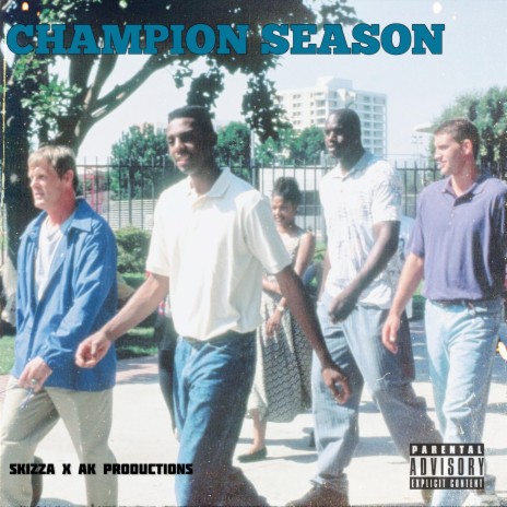 Champion Season ft. AK Productions