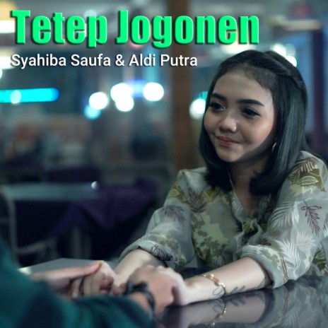 Tetep Jogonen ft. Aldi Putra | Boomplay Music
