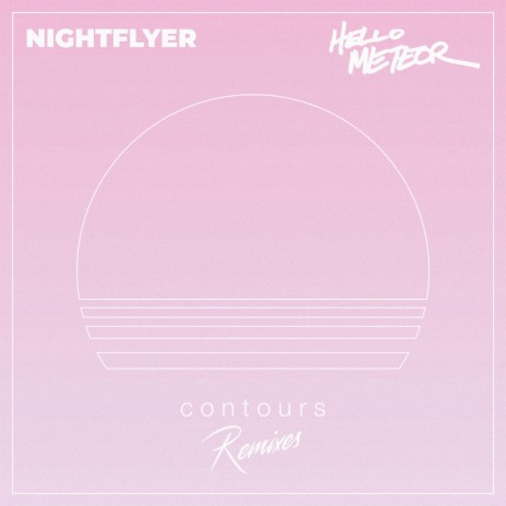 Contours (Hello Meteor Remix) ft. Hello Meteor | Boomplay Music