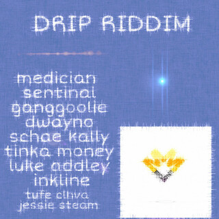 Drip Riddim